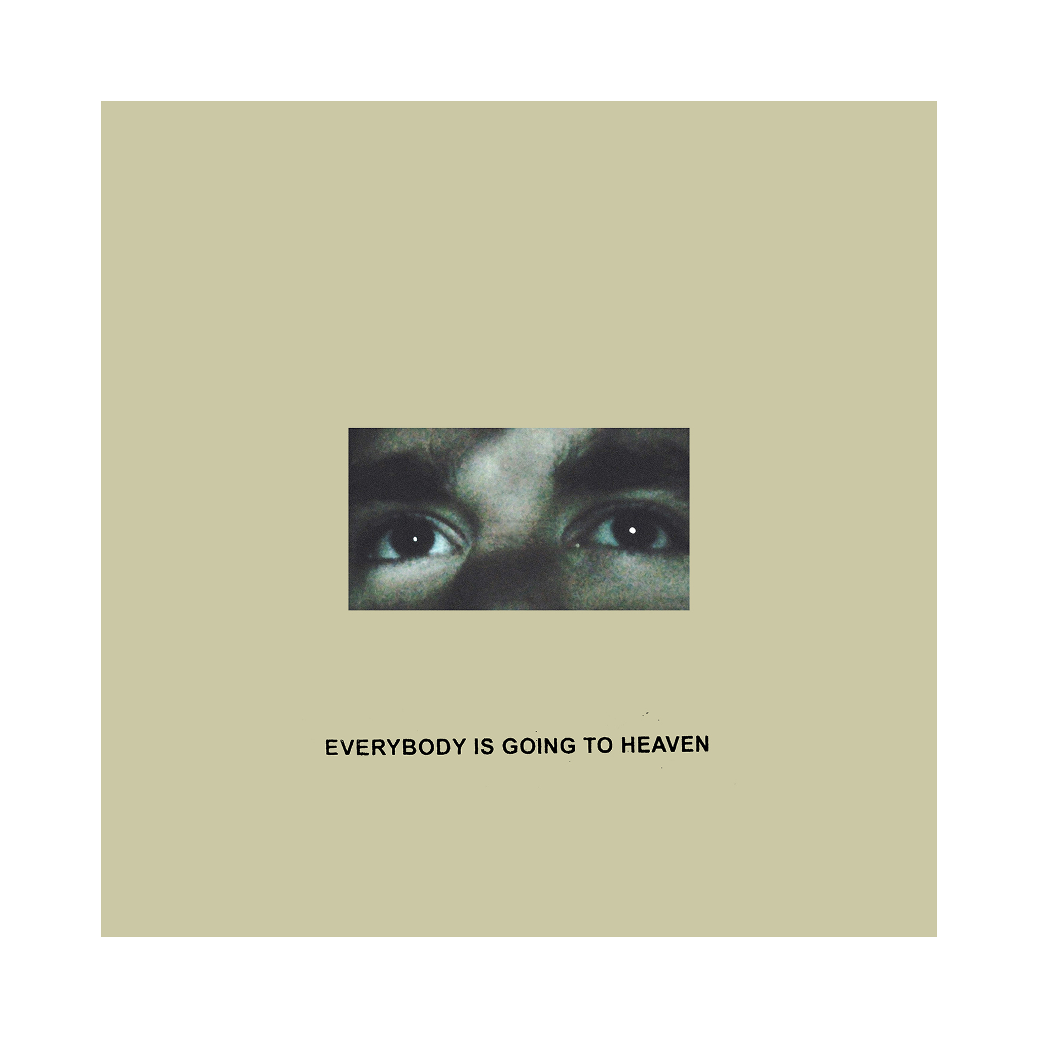 Everybody is Going to Heaven (10 Year Anniversary Edition) 2XLP